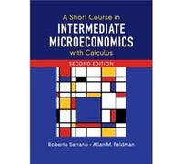 A Short Course in Intermediate Microeconomics with Calculus by Feldman & Allan M. Brown University & Rhode Island Inconnu (Auteur)