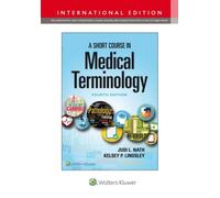 A Short Course In Medical Terminology, International Edition