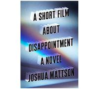 A Short Film About Disappointment