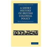 A Short History Of British Colonial Policy