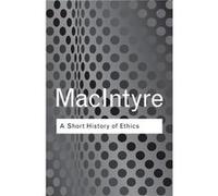 A Short History of Ethics by Alasdair MacIntyre Paperback Book A. MacIntyre (Auteur)