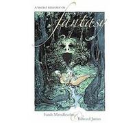 A Short History of Fantasy Edward James, Farah Mendlesohn (Auteur)