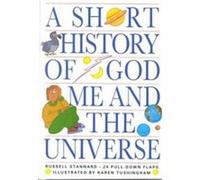 A Short History of God Me and the Universe Russell Stannard (Auteur)