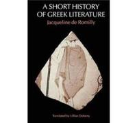 A Short History of Greek Literature by Jacqueline de Romilly Paperback Book Jacqueline De Romilly (Auteur)