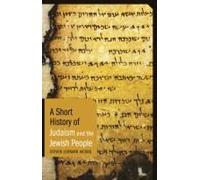 A Short History Of Judaism And The Jewish People