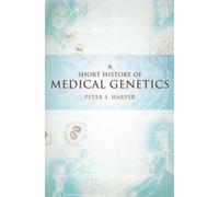 A Short History of Medical Genetics NEUF