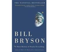 A Short History of Nearly Everything by Bill Bryson Bill Bryson (Auteur)
