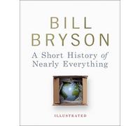A Short History of Nearly Everything - Illustrated
