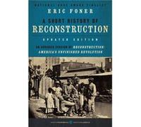 A Short History Of Reconstruction [Updated Edition]