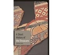 A Short History of the Etruscans by Riva & Corinna University College London & UK Riva, Corinna (University College London, UK) (Auteur)