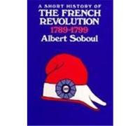 A Short History of the French Revolution Albert Soboul (Auteur)