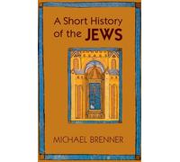 A Short History Of The Jews