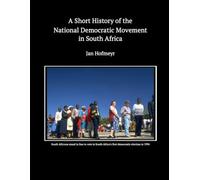 A Short History of the National Democratic Movement in South Africa