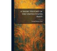A Short History of the United States Navy