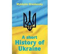 A short History of Ukraine