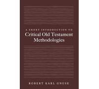 A Short Introduction to Critical Old Testament Methodologies