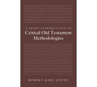 A Short Introduction to Critical Old Testament Methodologies