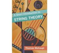 A Short Introduction To String Theory