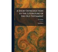 A Short Introduction to the Literature of the Old Testament: Third Edition