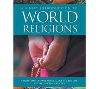 A Short Introduction to World Religions by Timothy Dowley Timothy Dowley (Auteur)