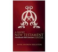 A Short New Testament Syntax