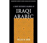 A Short Reference Grammar of Iraqi Arabic
