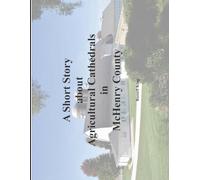 A Short Story about Agricutural Cathedrals in McHenry County