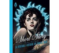 A short story: La véritable histoire du Dahlia Noir