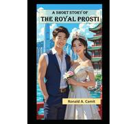 A Short Story of The Royal Prosti