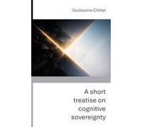 A short treatise on cognitive sovereignty