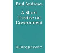 A Short Treatise on Government: Building Jerusalem