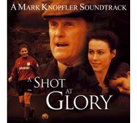 A Shot at Glory (Original Soundtrack)