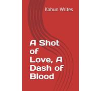A Shot of Love, A Dash of Blood
