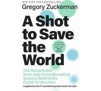 A Shot to Save the World - Gregory Zuckerman - Penguin Books Ltd - Livre en Anglais - Hardback Gregory ZuckermanGregory Zuckerman (Auteur)