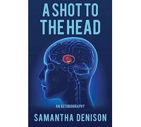 A Shot To The Head