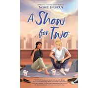 A Show for Two: A Captivating YA Rom Com Set Against the Backdrop of New York City