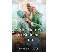 A Shy Heiress To Redeem Him - Parker J. Cole - Mills & Boon - ebook (ePub) - Livre