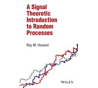 A Signal Theoretic Introduction To Random Processes