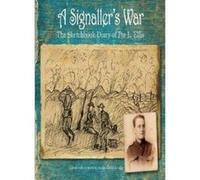 A Signaller's War: The Sketchbook Diary of Pte L. Ellis - [Livre en VO] David Langley (Auteur)