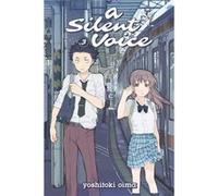 Yoshitoki Oima – A Silent Voice Volume 3 – mayddle