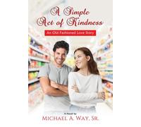 A Simple Act Of Kindness