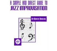A Simple And Direct Guide to Jazz Improvisation Robert Rawlins (Auteur)