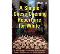 A Simple Chess Opening Repertoire for White - [Version Originale] Inconnu (Auteur)