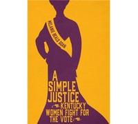 A Simple Justice by Melanie Beals Goan Melanie Beals Goan (Auteur)