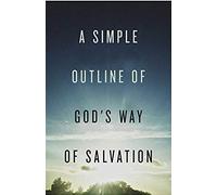 A Simple Outline Of God's Way Of Salvation (25-Pack)