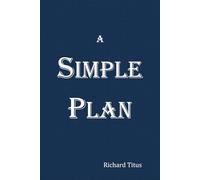 A Simple Plan
