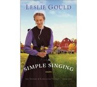 A Simple Singing by Leslie Gould Inconnu (Auteur)