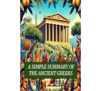 A Simple Summary Of The Ancient Greeks
