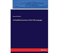 A Simplified Grammar Of The Pali Language