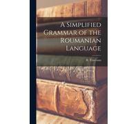 A Simplified Grammar Of The Roumanian Language